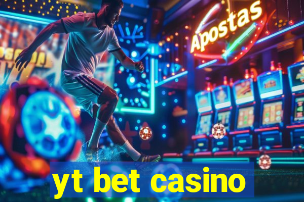 yt bet casino